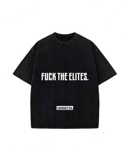 ‘FUCK THE ELITES’ TEE